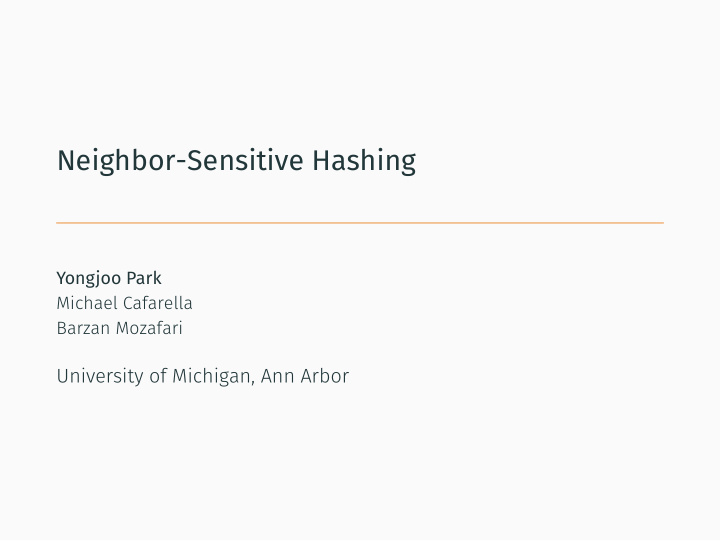 neighbor sensitive hashing