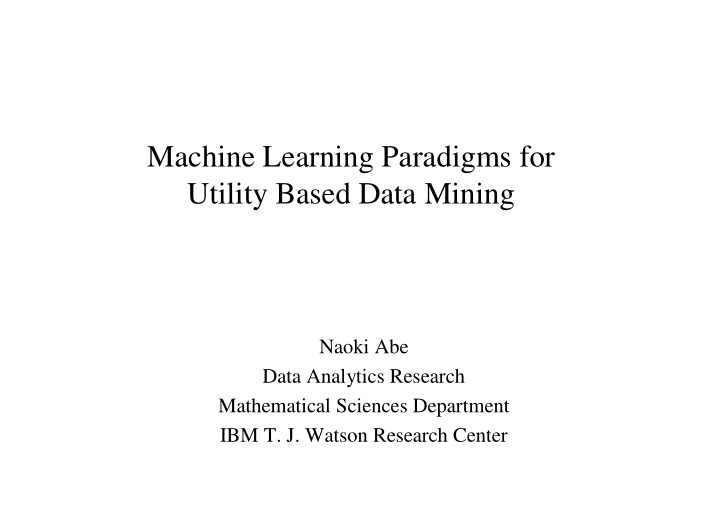 machine learning paradigms for utility based data mining