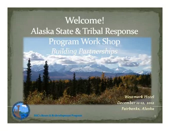 Westmark  Westmark Hotel  Hotel December 11 December 11  12, 2012 12, 2012 Fairbanks, Alaska