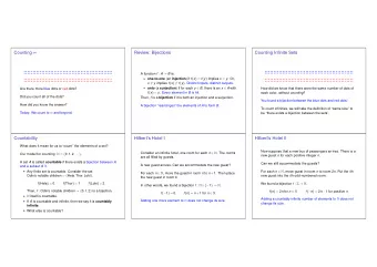 Counting   Review: Bijections  Counting Infinite Sets A function f : A  B is:  one-to-one