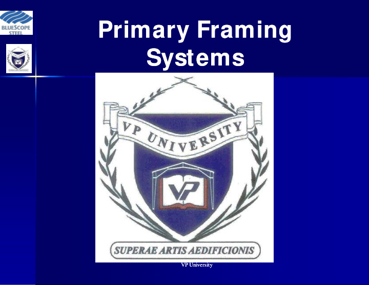 primary framing primary framing systems systems
