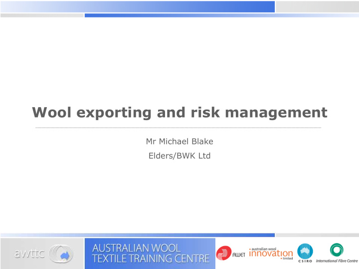 wool exporting and risk management