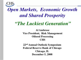Open Markets,  Economic Growth  and Shared Prosperity  The Luckiest Generation  Al Ambrose