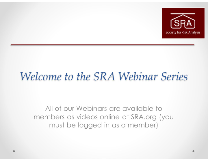 welcome to the sra webinar series