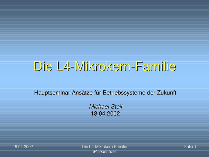 die l4 mikrokern mikrokern familie familie die l4