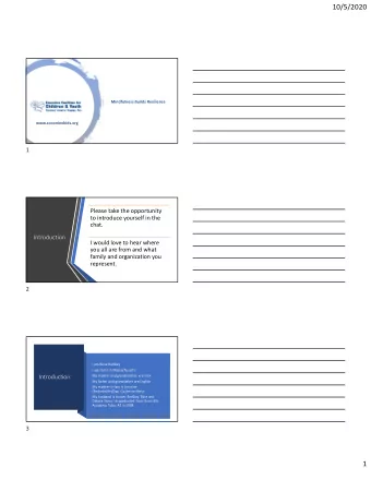 10/5/2020  Mindfulness Builds Resilience  www.coconinokids.org  1  Please take the opportunity  to