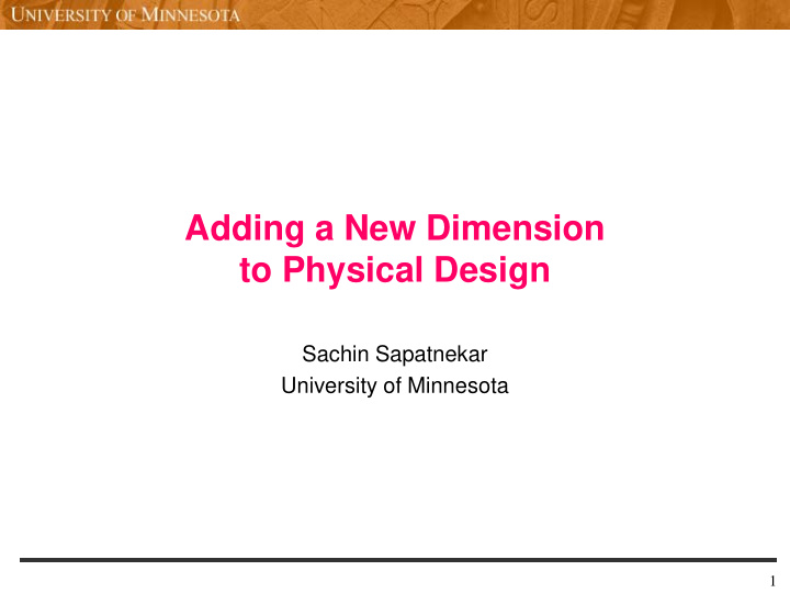 adding a new dimension to physical design