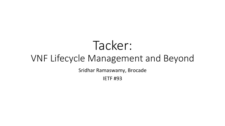 tacker vnf lifecycle management and beyond