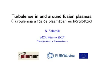 Turb  rbule  lence in  in an  and ar  arou  ound fu  fusi  sion  on pla  lasm  smas  as