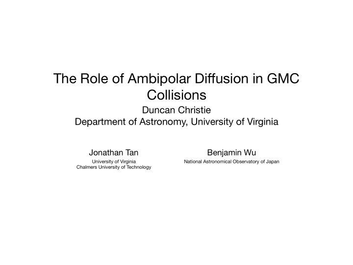 the role of ambipolar di ff usion in gmc collisions