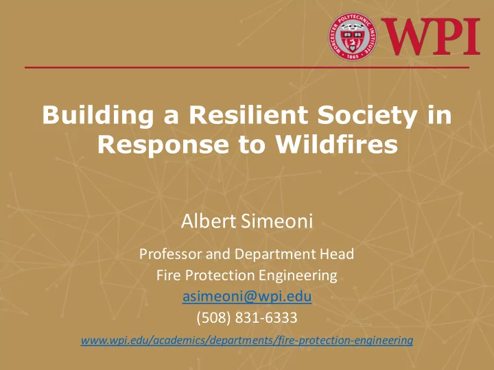 building a resilient society in response to wildfires