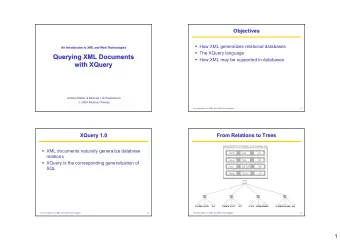 Querying XML Documents  Querying XML Documents  How XML may be supported in databases  with