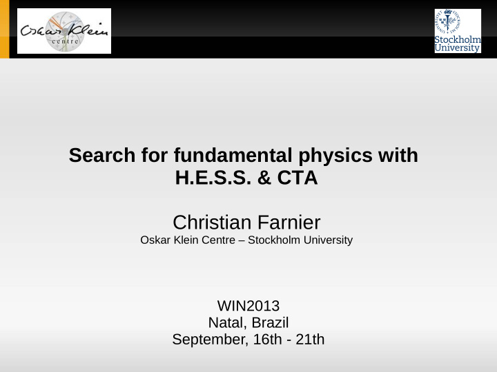 search for fundamental physics with h e s s cta christian