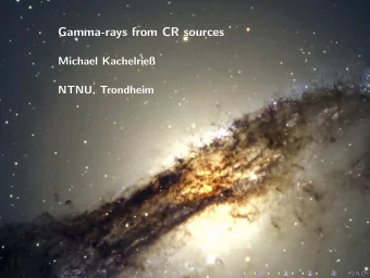 Gamma-rays from CR sources  Michael Kachelrie  NTNU, Trondheim  []  TeV gamma-rays from UHECR