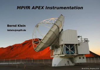 MPIfR APEX Instrumentation  MPIfR APEX Instrumentation  Bernd Klein  Bernd Klein bklein@mpifr.de