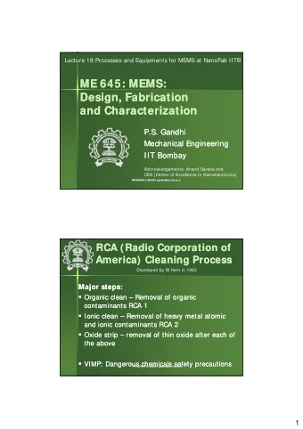 ME 645: MEMS:  ME 645: MEMS:  Design Fabrication  Design Fabrication  Design, Fabrication  Design,