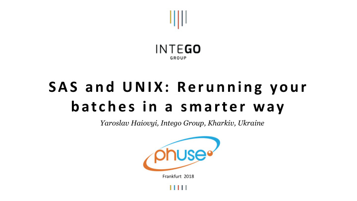 sas and unix rerunning your batches in a smarter way