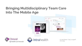 Bringing Multidisciplinary Team Care  Into The Mobile Age  Dr Katja Beitat, Craig Longstaff  ATC