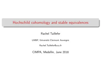 Hochschild cohomology and stable equivalences  Rachel Taillefer  LMBP, Universit Clermont