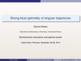 Strong local optimality of singular trajectories  Gianna Stefani  Dipartimento di Matematica e