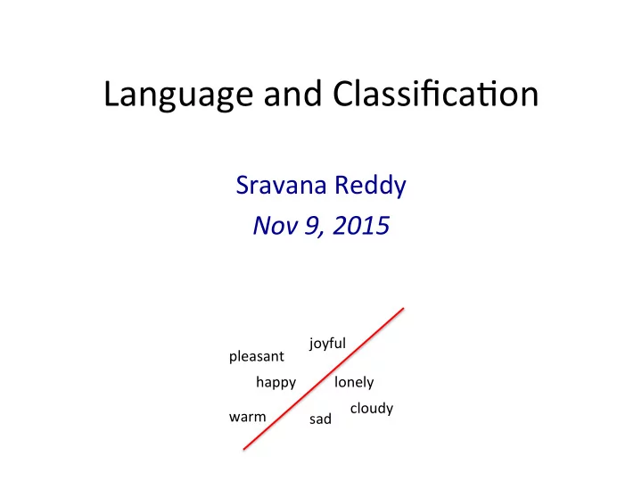 language and classifica on