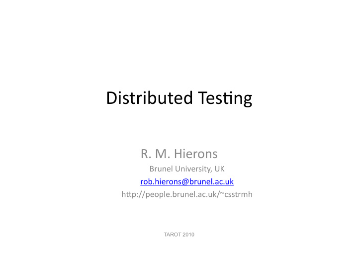 distributed tes ng