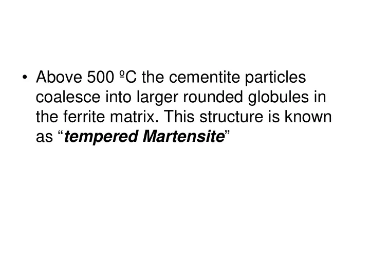 above 500 c the cementite particles coalesce into larger
