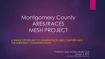 ARES/RACES  MESH PROJECT  A UNIQUE OPPORTUNITY TO COMBINE RADIO AND COMPUTER SKILLS  FOR EMERGENCY