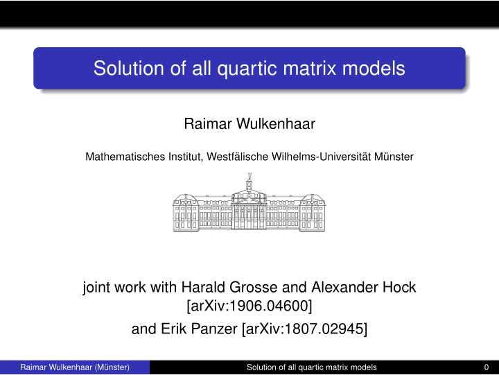 joint work with harald grosse and alexander hock arxiv