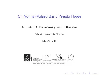 On Normal-Valued Basic Pseudo Hoops  M. Botur, A. Dvure  censkij, and T. Kowalski  Palack  y