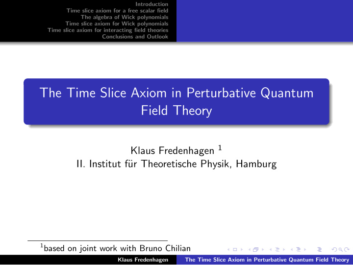 the time slice axiom in perturbative quantum field theory