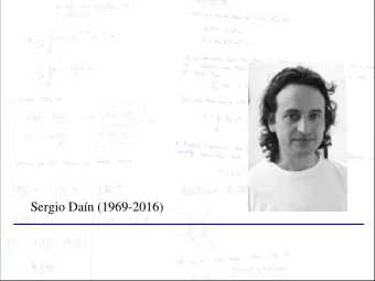 Sergio Dan (1969-2016)  Understanding isolated system dynamics  in General Relativity  A