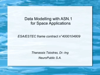 Data Modelling with ASN.1  for Space Applications  ESA/ESTEC frame contract n4000104809