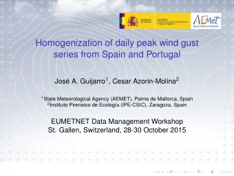 Homogenization of daily peak wind gust  series from Spain and Portugal Jos A. Guijarro 1 , Cesar