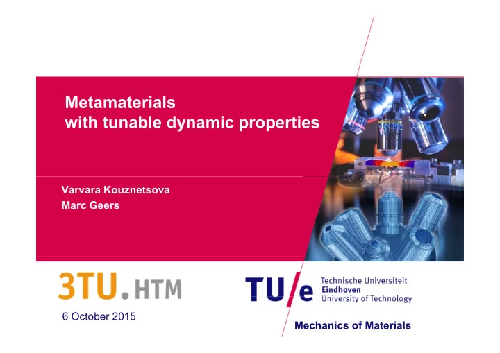 m metamaterials i l with tunable dynamic properties