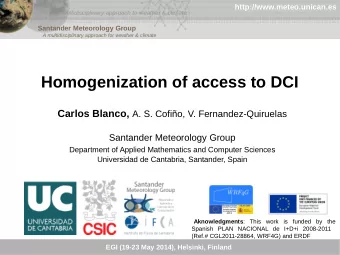 Homogenization of access to DCI Carlos Blanco, A. S. Cofio, V. Fernandez-Quiruelas  Santander