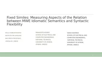 Fixed Similes: Measuring Aspects of the Relation  between MWE Idiomatic Semantics and Syntactic