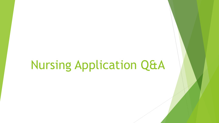 nursing application q amp a important contact information