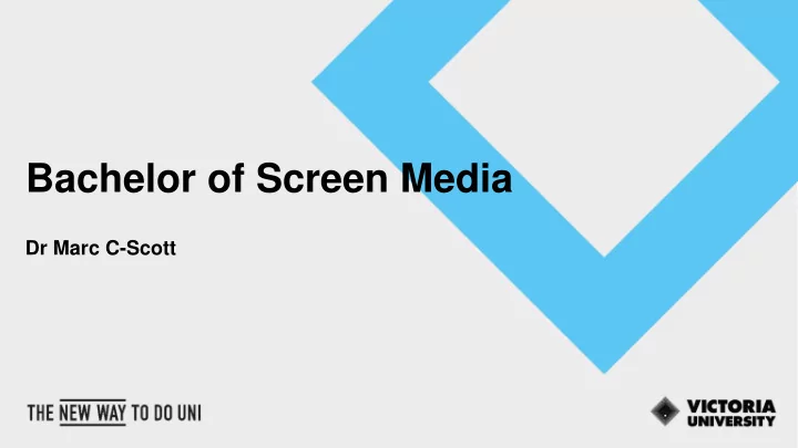 bachelor of screen media