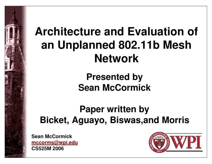 architecture and evaluation of an unplanned 802 11b mesh