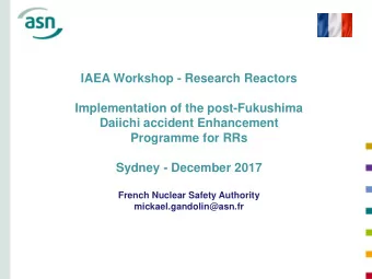 Sydney - December 2017  French Nuclear Safety Authority  mickael.gandolin@asn.fr  Presentation  1.