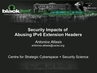 Security Impacts of  Security Impacts of  Abusing IPv6 Extension Headers  Abusing IPv6 Extension