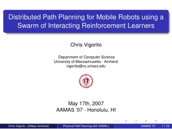 Distributed Path Planning for Mobile Robots using a  Swarm of Interacting Reinforcement Learners
