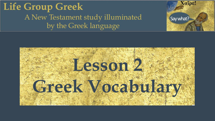 lesson 2 greek vocabulary one does not equal five one