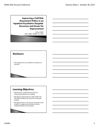 APNA 29th Annual Conference Session 3016.1: October 30, 2015  Amy LaValla  DNP, APRN, PMHNP-BC, PHN