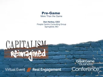 Pre-Game  More Than the Game  Don Harkey, CEO  People Centric Consulting Group  Springfield, MO