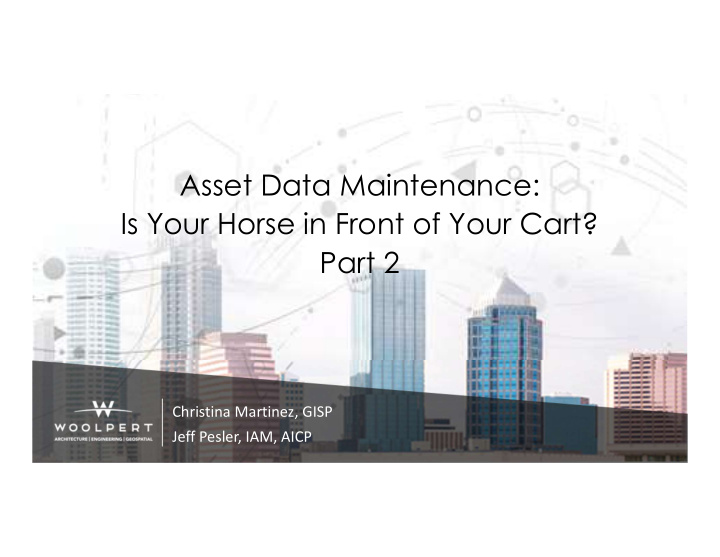 asset data maintenance is your horse in front of your