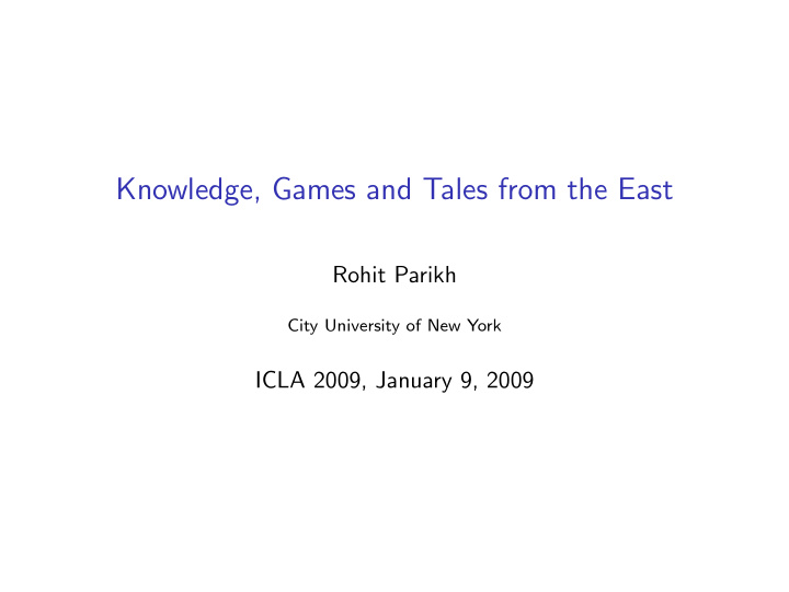 knowledge games and tales from the east