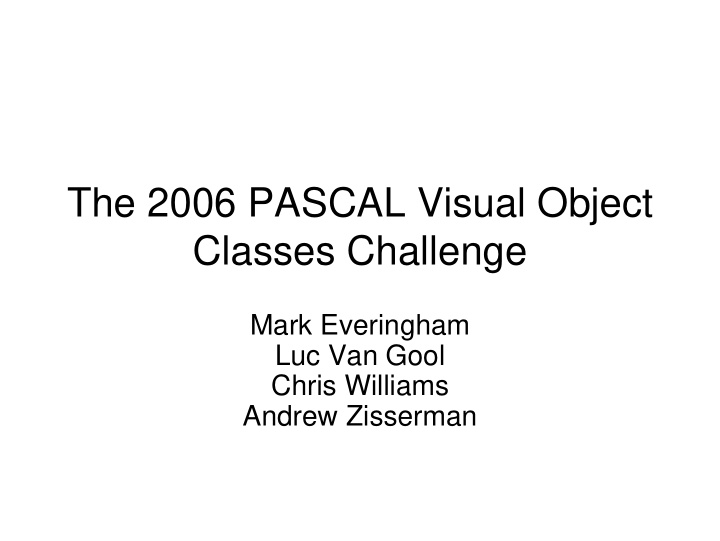 the 2006 pascal visual object classes challenge