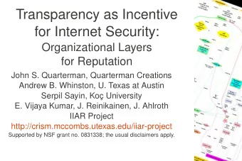 Transparency as Incentive  for Internet Security:  Organizational Layers  for Reputation  John S.